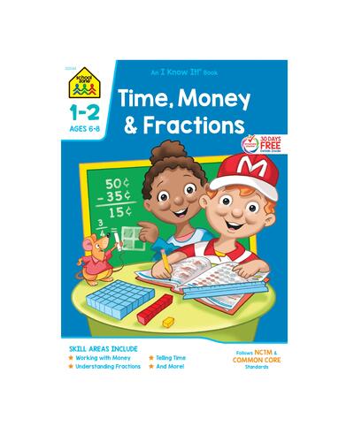 School Zone Time, Money & Fractions Grades 1-2 Workbook