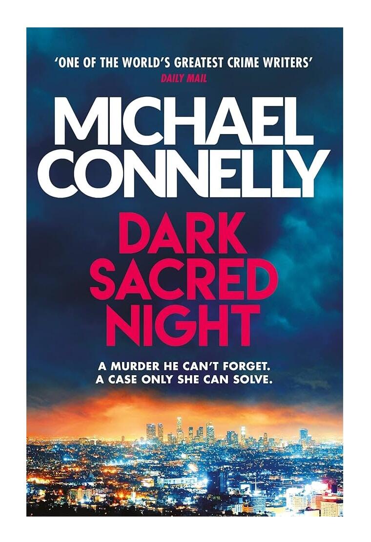 Michael Connelly Dark Sacred Night