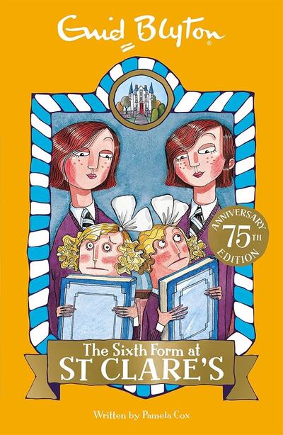 Enid Blyton The Sixth Form At St Clare's