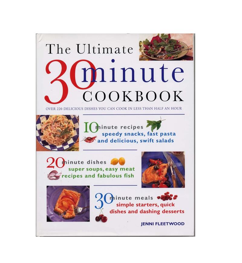 The Ultimate 30 Minute Cookbook 1 count
