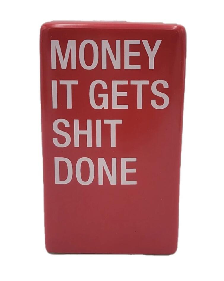 Money Gets Shit Done Ceramic Bank