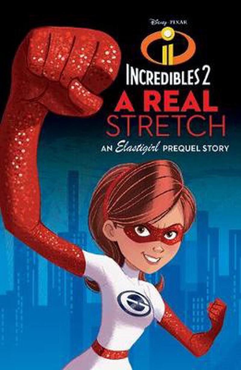 Incredibles 2 A Real Stretch