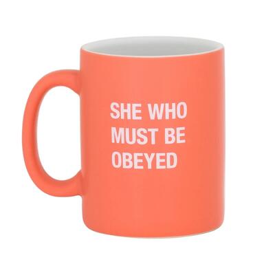 She Who Must Be Obeyed Mug 13.5oz