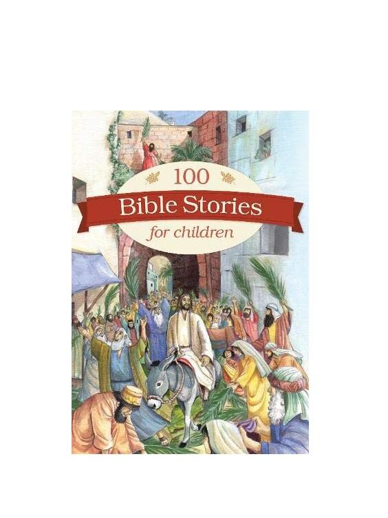 One Hundred Bible Stories For Children: $10.00