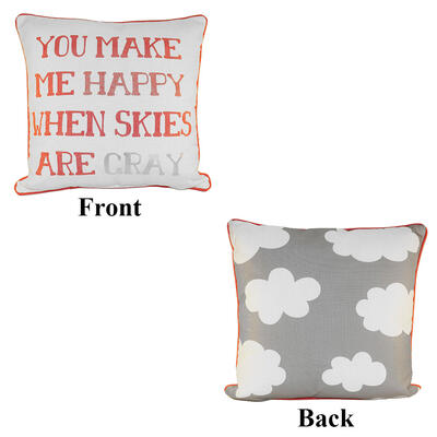 Make Me Happy When Skies Are Gray Reversible Pillow: $35.00
