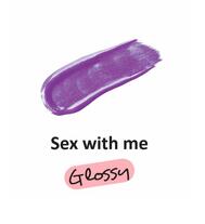 Magic Glossy Lipgloss Sex With Me: $5.00