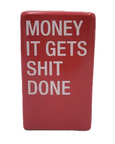 Money Gets Shit Done Ceramic Bank