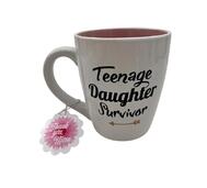 Teenage Daughter Survivor Mug 22oz: $15.00