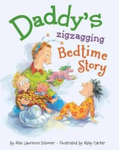 Daddy Zig Zagging Bedtime Story